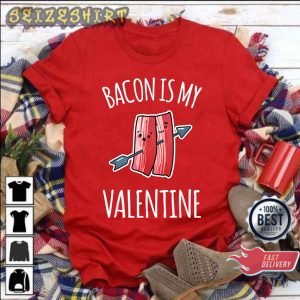 Bacon Is My Valentine Arrow Funny Valentine Gift Sweatshirt
