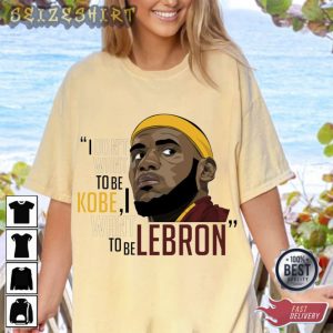 Basketball LeBron James I Want to be LEBRON T-Shirt (1)