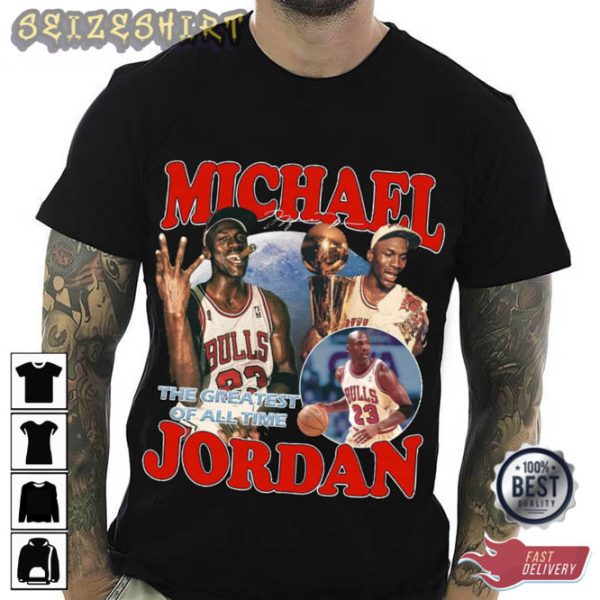 Basketball Michael Jordan The Greatest of All Time T-Shirt