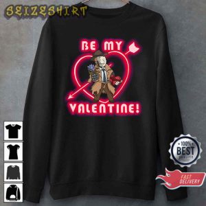 Be My Nick Happy Valentine Day T-Shirt