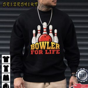 Bowler For Life Bowling Shirt Bowling Team