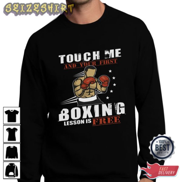 Boxing Shirt Touch Me And Your First Boxing Lesson Is Free