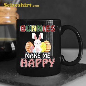 Bunnies Make Me Happy Easters Day Gifts Mug