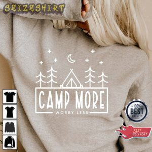 Camp More Worry Less Camping Lover Sweatshirt