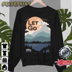 Camping Lover Gift Let's Go Camping Nature Mountain View Graphic Sweatshirt