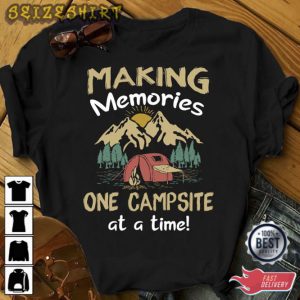 Camping Making Memories Shirt Camping Shirt Camping Tee Shirt