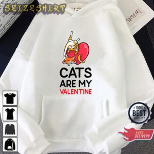 Cats Are My Valentine Anti Quote Funny Valentine Sweatshirt