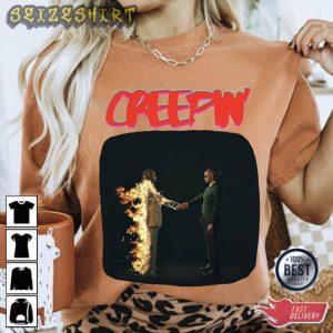 Creepin Metro Boomin The Weeknd 21 Savage Shirt