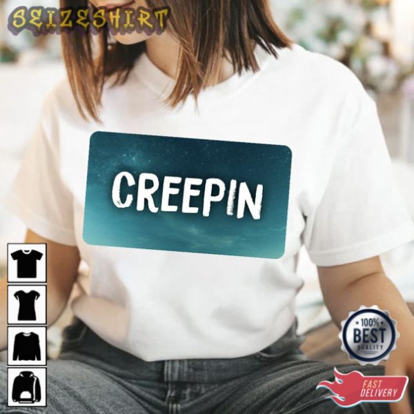 Creepin Shirt Metro Boomin 21 Savage The Weeknd T-Shirt