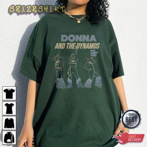 Donna The Dynamos One Night Only T-Shirt