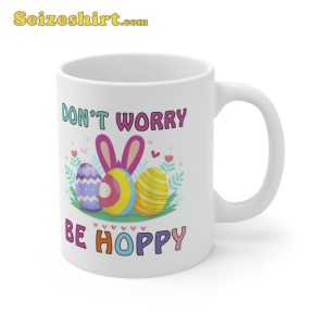 Dont Worry Be Hoppy Eggs Hunting Bunny Easter Mug