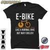 Electric Bike Shirt Electric Bicycle Shirt E-bike Shirt