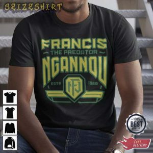 Francis Ngannou The Predator Fighter Wear Tee Shirt