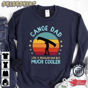 Funny Canoeing Shirt Canoe Gift For Dad Mens Camping T-Shirt