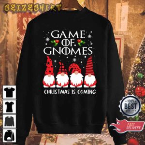 Funny Game Gnomes Christmas Is Coming Funny Xmas Gift T-Shirt