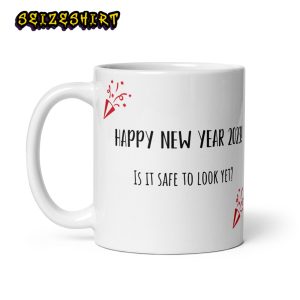 Funny New Year Is It Safe to Look Yet Ceramic Mug