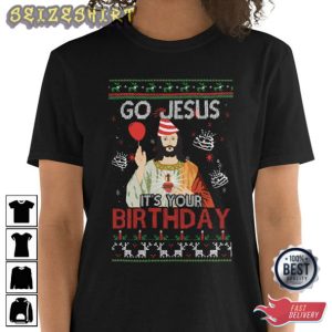 Go Jesus It's Your Birthday Matching Christmas Shirts