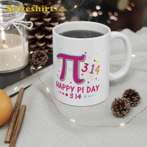 Happy Pi Day Mathematic Math Teacher Mug