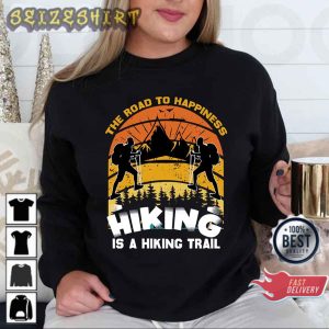 Hiking Quote The Road To Happiness Is A Hiking Trail Graphic T-Shirt