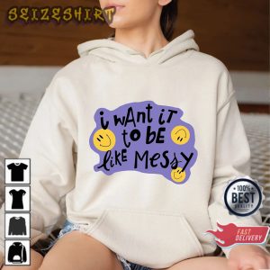 I Want It To Be Like Messy Brutal Olivia Rodrigo Sour Album T-Shirt