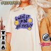 I Want It To Be Like Messy Brutal Olivia Rodrigo Sour Album T-Shirt