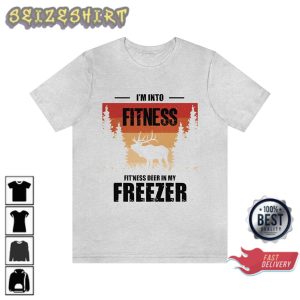 I'm into Fitness this Pheasant in My Freezer Funny Hunting T-Shirt