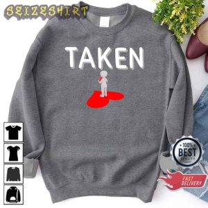 In Love And Taken Valentine’s Day Gift Sweatshirt