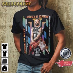 Kyrie Irving Uncle Drew Kevin Durant Brooklyn Nets Lebron James T-Shirt