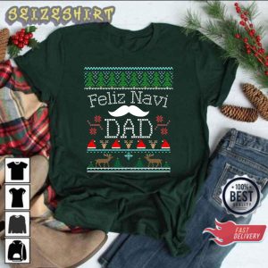 Merry Xmas Feliz Navi Dad Ugly Christmas Pun Mustache Graphic T-Shirt