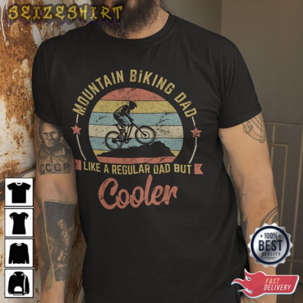 Mountain Bike Dad Shirt Hoodie Sweatshirt Tank Top T-shirt