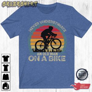 An Old Man On A Bike Shirt Cycling Shirt Never Underestimate T-Shirt