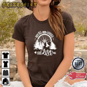 Not All Who Wander Are Lost Mountains Adventure Camping T-Shirt