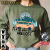 Not All Who Wander Are Lost Wanderlust Camping Gift T-Shirt