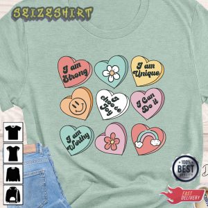 Positive Affirmations Candy Heart Valentines T-Shirt (3)
