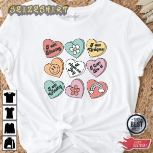 Positive Affirmations Candy Heart Valentines T-Shirt (4)