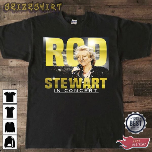 Rod Stewart The Hits Tour 2023 Rod Steward In Concert T-Shirt Design