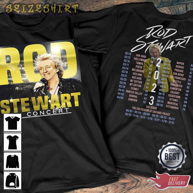 Rod Stewart The Hits Tour 2023 Rod Steward In Concert T-Shirt Design