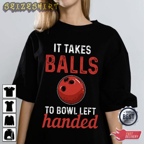 Sport Shirt Bowling Shirt It Takes Balls