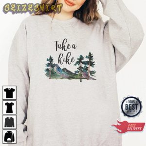 Take a Hike Nature Trendy Hiking Camping Gift Sweatshirt