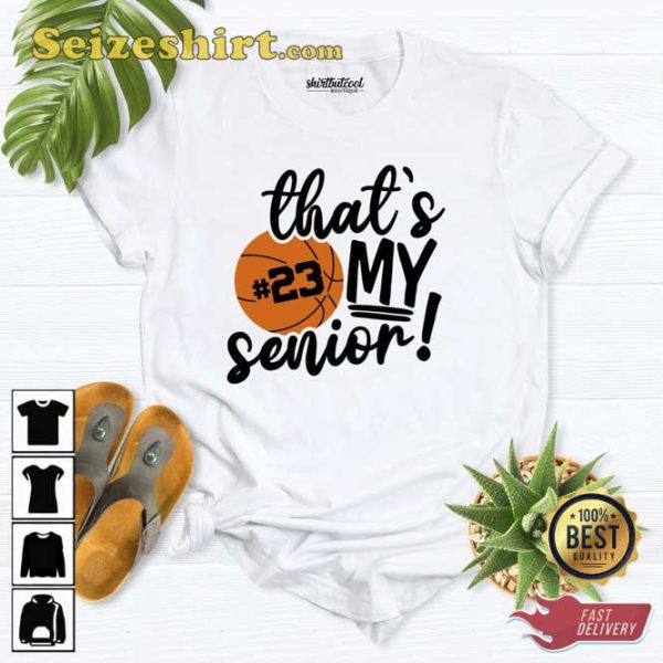 That Is My Senior Basketball 2023 Unisex T-shirt