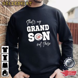 That's My GrandSon Who Loves Baseball Sweatshirt