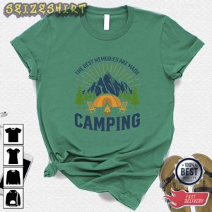 The Best Memories Are Made Camping Shirt camping T-shirt