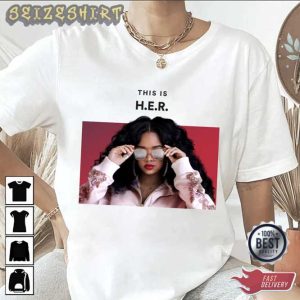 This Is H.e.r Trendy Tee Shirt