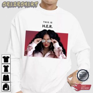 This Is H.e.r Trendy Tee Shirt