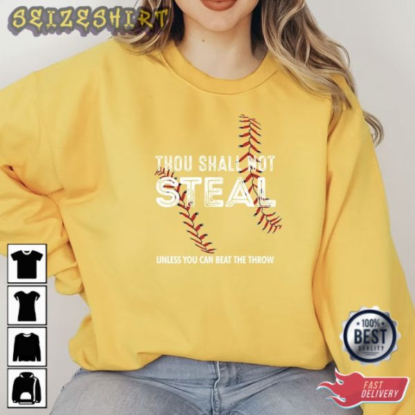 Thou Shall Not Steal Unless You Can Beat The Throw Sweatshirt