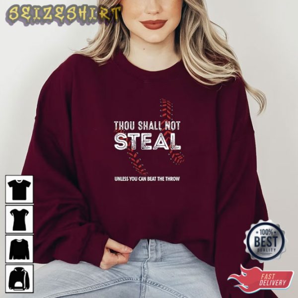 Thou Shall Not Steal Unless You Can Beat The Throw Sweatshirt