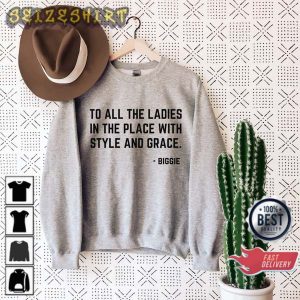 To All The Ladies Quote Gift for Her Sweatshirt