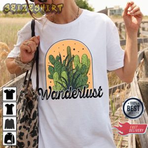 Wanderlust Cactus Desert Arizona Camping Gift T-Shirt