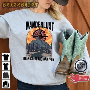 Wanderlust Keep Calm and Camp On Road Trip Camping Sweatshirt