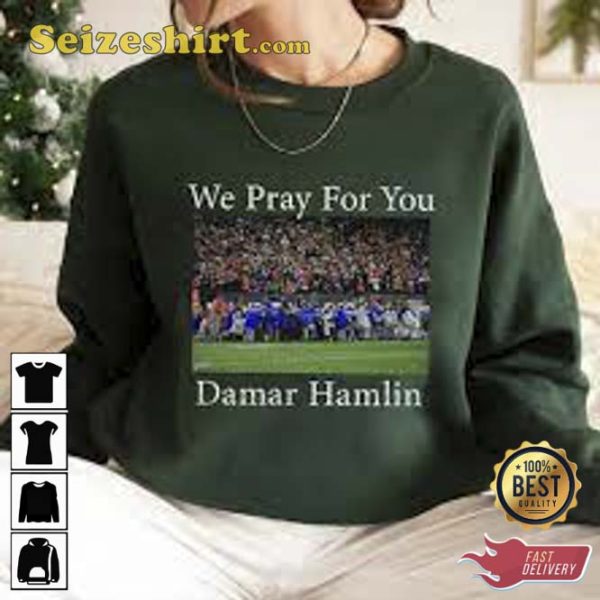 We Pray For You Damar Hamlin Bills Mafia Shirt